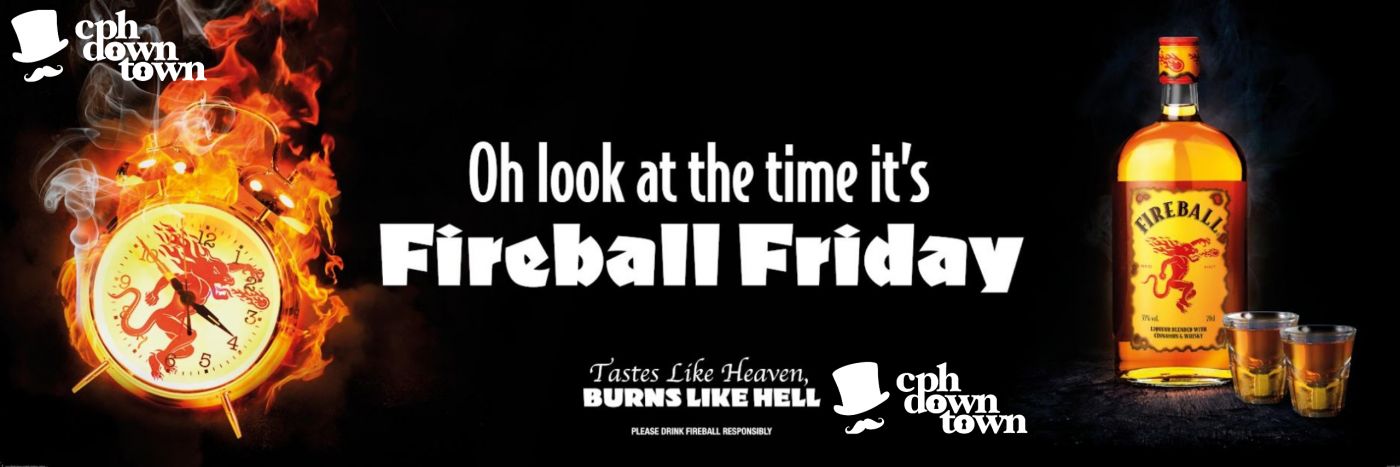 Fireball Friday - Every Other Friday